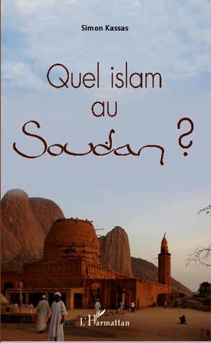 Simon Kassas - Quel islam au Soudan ?.
