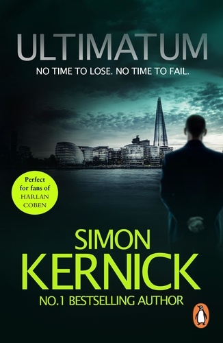 Simon Kernick - Ultimatum - a gripping and relentless fever-pitch thriller by the best-selling author Simon Kernick (Tina Boyd Book 6).
