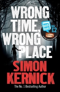 Simon Kernick - Wrong Time, Wrong Place.