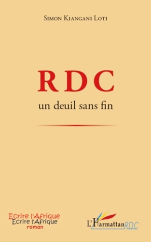 Simon Kiangani Loti - RDC un deuil sans fin.