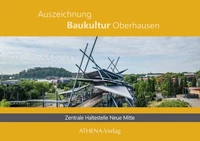 Auszeichnung Baukultur Oberhausen: Zentrale Haltestelle Neue Mitte