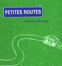 Petites routes / Grandes routes