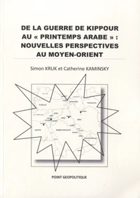 De la guerre de Kippour au "Printemps arabe" : nouvelles perspectives au Moyen-Orient
