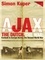 Ajax, The Dutch, The War. Football in Europe During the Second World War