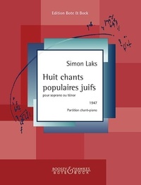 Simon Laks - Huit chants populaires juifs - pour soprano ou ténor. soprano (tenor) and piano. soprano et ténor..