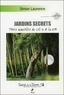Simon Laurence - Jardins secrets - Forces naturelles du ciel et de la terre ; Magnétisme, lune rousse, végétaux, la Lune dévoile ses secrets.