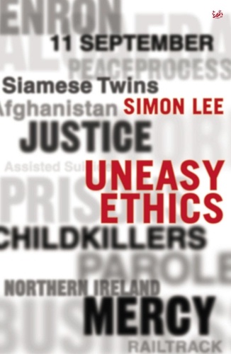 Simon Lee - Uneasy Ethics.
