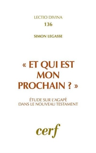 Simon Légasse - Et qui est mon prochain.