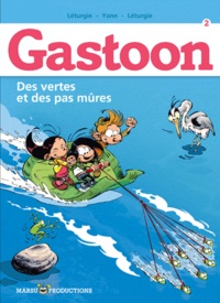 Simon Léturgie et Jean Léturgie - Gastoon Tome 2 : Des vertes et des pas mûres !.