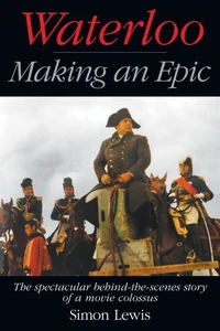 Waterloo — Making an Epic