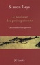 Simon Leys - Le bonheur des petits poissons - Lettres des Antipodes.