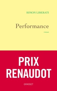 Télécharger ebook free english Performance in French par Simon Liberati PDF MOBI iBook