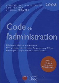 Simon-Louis Formery et Bernard Stirn - Code de l'administration 2008.