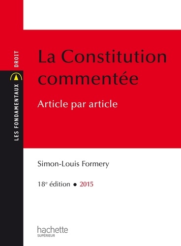 Les Fondamentaux Constitution Commentée  Edition 2015