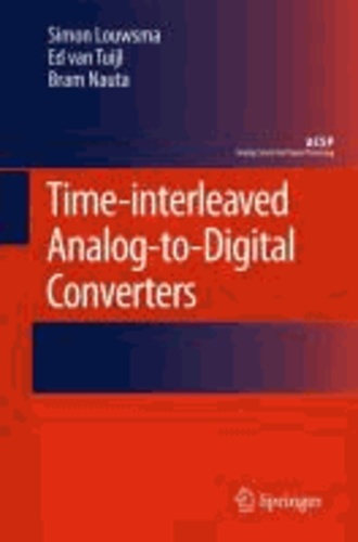 Simon Louwsma et Ed van Tuijl - Time-interleaved Analog-to-Digital Converters.