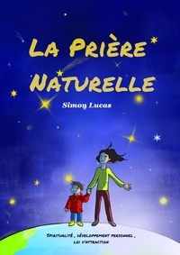 Simon Lucas - La Prière naturelle.