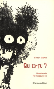 Simon Martin et  Rochegaussen - Qui es-tu ?.