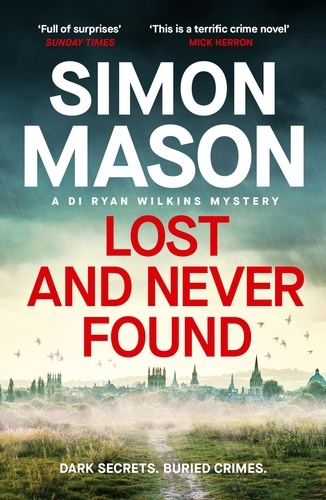 Lost and Never Found. the twisty third book in the DI Wilkins Mysteries