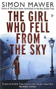 Simon Mawer - The Girl who Fell from the Sky.