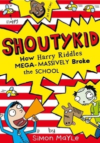 Simon Mayle - How Harry Riddles Mega-Massively Broke the School.