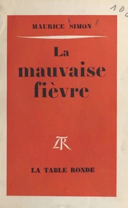 MAUVAISE FIEVRE