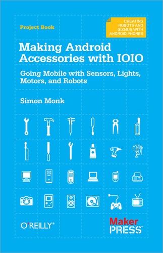 Simon Monk - Making Android Accessories with IOIO.
