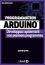 Simon Monk - Programmation Arduino - Développez rapidement vos premiers programmes.