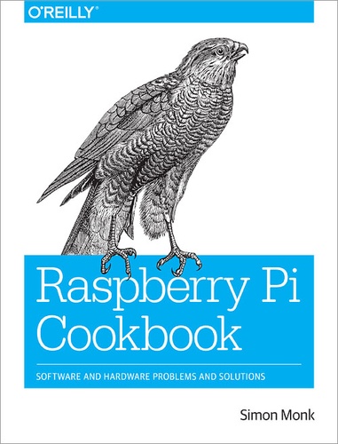 Simon Monk - Raspberry Pi Cookbook.