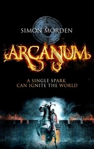 Simon Morden - Arcanum.