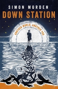 Simon Morden - Down Station.