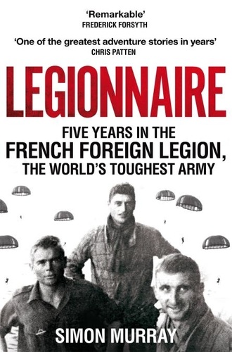 Simon Murray - Legionnaire.