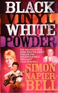 Simon Napier-bell - Black Vinyl White Powder.