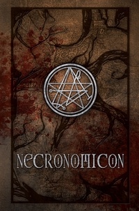  Simon - Necronomicon - Les Noms morts : l'histoire secrète du Necronomicon ; Le Necronomicon ; Le livre de sorts du Necronomicon ; Les portes du Necronomicon.
