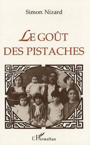 Simon Nizard - Le goût des pistaches.