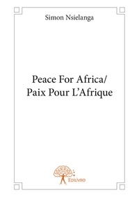 Simon Nsielanga - Peace for africa/paix pour l'afrique.