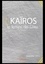 Kaïros, le temps de dieu