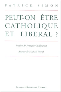 Peut-on être catholique et libéral ?