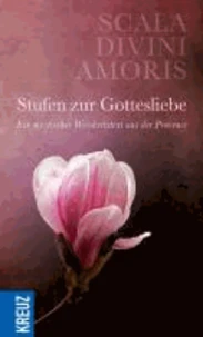 Scala Divini Amoris - Stufen zur Gottesliebe