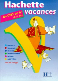 Hachette Vacances Du Cm2 En 6eme. Edition 1999