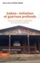 Gabon : initiation et guérison profonde. Tome 1, Essai sur la nouvelle évangélisation et le marché de la guérison