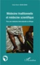 Simon-Pierre Mvone Ndong - Médecine traditionnelle et médecine scientifique - Pour une médecine interculturelle en Afrique.