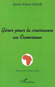 Gérer pour la croissance au Cameroun