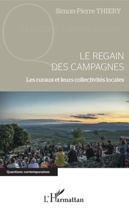 Ebook pour gmat télécharger Le regain des campagnes  - Les ruraux et leurs collectivités locales  (Litterature Francaise) 9782140139765