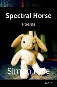  Simon Pole - Spectral Horse Poems No. 2 - Spectral Horse Poems, #2.