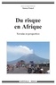 Simon Pomel - Du risque en Afrique - Terrains et perspectives.