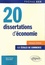 20 dissertations d'économie. Méthode et sujets corrigés, spécial concours ECE