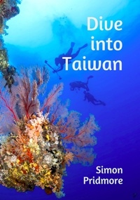  Simon Pridmore - Dive into Taiwan.