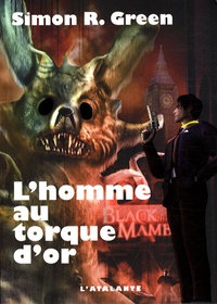 Simon R. Green - L'homme au torque d'or.