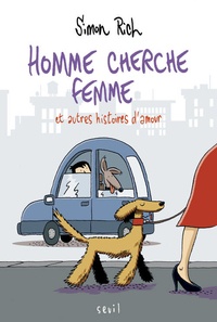 Simon Rich - Homme cherche femme et autres histoires d'amour.