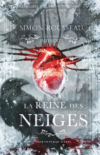 Simon Rousseau - Les contes interdits - La reine des neiges.
